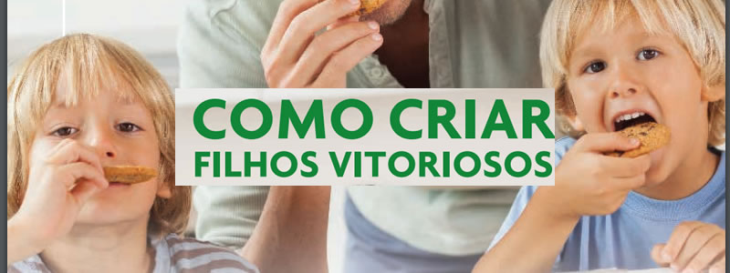 Banner - Como criar Filhos Vitoriosos